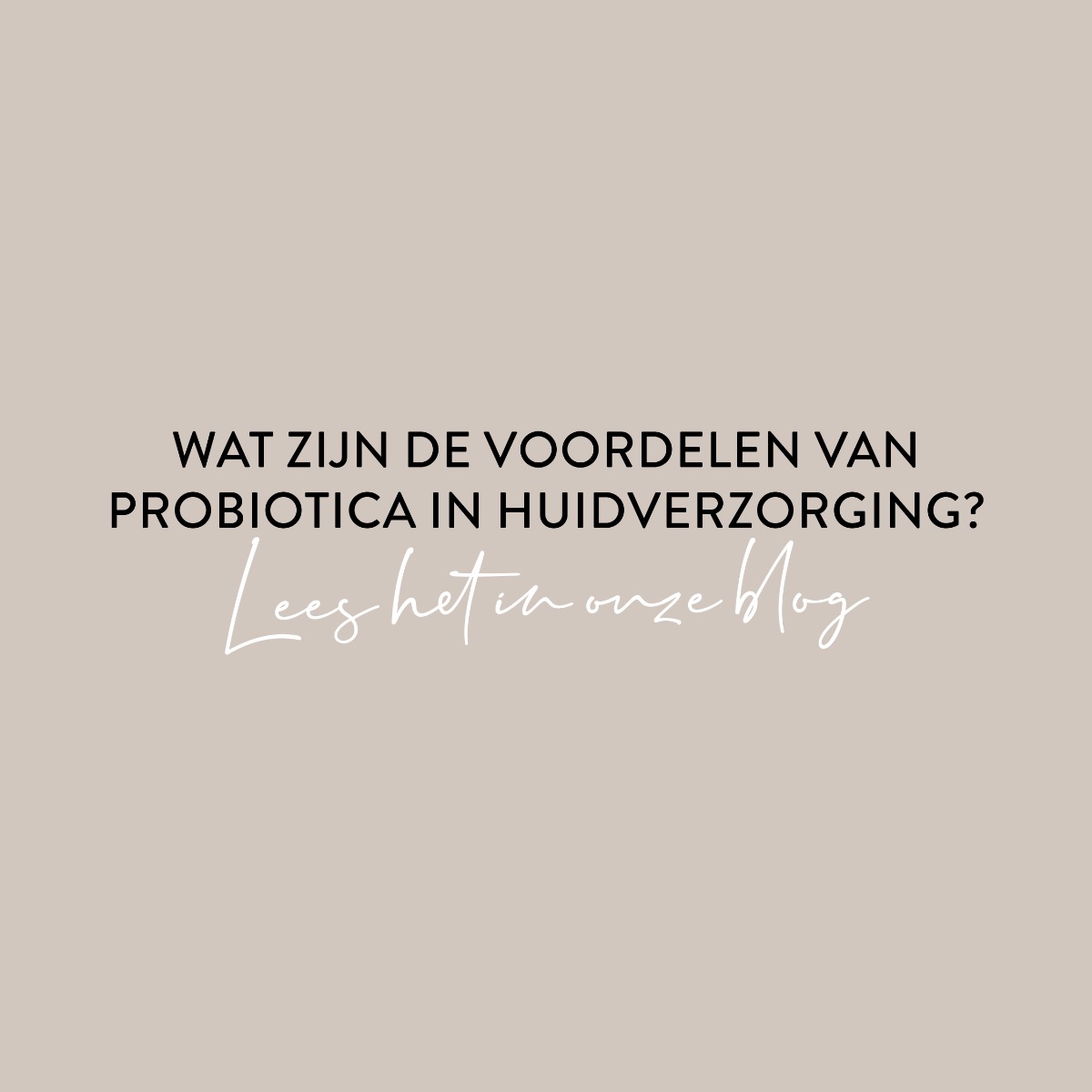 voordelen-probiotica-in-huidverzorging